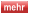 mehr