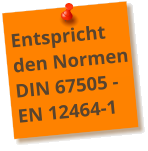 Entspricht den Normen DIN 67505 -EN 12464-1