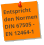 Entspricht den Normen DIN 67505 -EN 12464-1