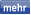 mehr
