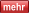 mehr